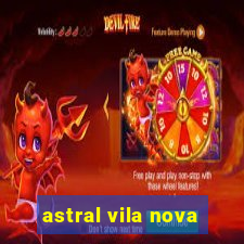 astral vila nova